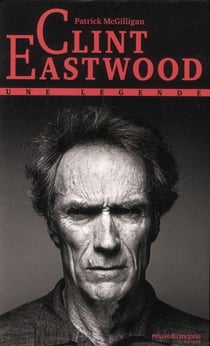 Clint eastwood - une légende