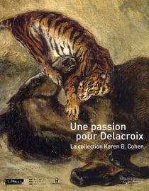 Une passion pour Delacroix - la collection Karen B. Cohen