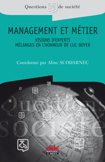 Management et métier - visions d'experts - mélanges en l'honneur de luc boyer