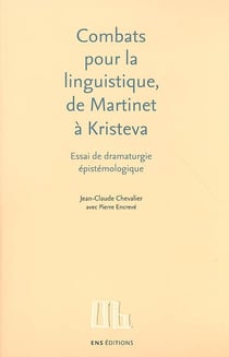 Combats pour la linguistique, de martinet à kristeva