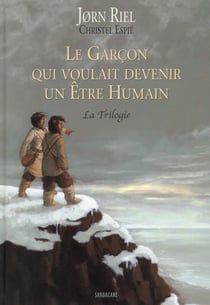 Le garçon qui voulait devenir un être humain : Intégrale Tomes 1 à 3