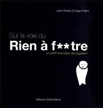 Sur la voie de rien à foutre