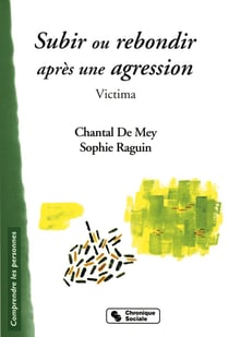 Subir ou rebondir apres une agression - victima