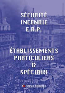 Classeur sécurité incendie erp - établissements particuliers & spéciaux