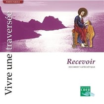 Vivre une traversée - recevoir