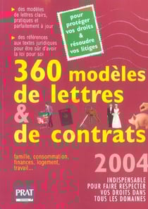360 modeles de lettres et de contrats (edition 2004)