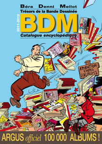 BDM, trésors de la bande dessinée : Catalogue & argus (édition 2011/2012)
