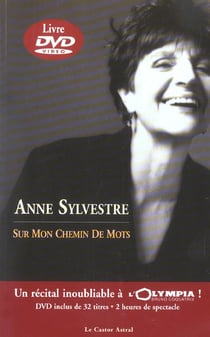 Anne Sylvestre sur mon chemin de mots + DVD inédit