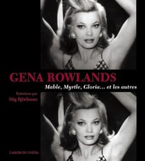 Gena Rowlands - Mable, Myrtle, gloria... et les autres