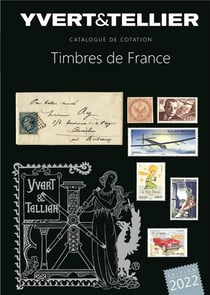 Catalogue de cotation : timbres de France (édition 2022)