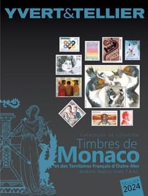 Tome 1 Bis : Catalogue des Timbres de Monaco et des TOM (édition 2024)