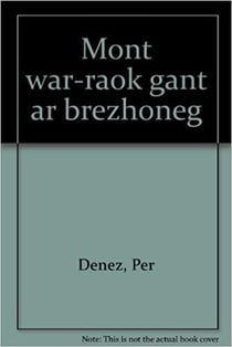 Mont war raok gant ar brezhoneg