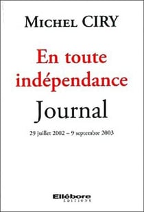En toute indépendance - journal, 29 juillet 2002, 9 septembre 2003
