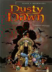 Dusty Dawn Tome 1 - l'héritage maléfique - 1ère partie