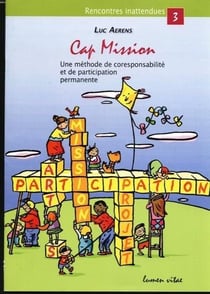 Cap mission - une méthode de coresponsabilité et de participation permanente