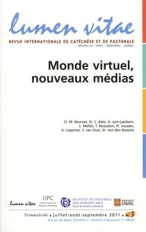 Lumen vitae 2011/3 monde virtuel, nouveaux medias