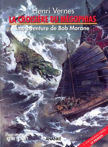 Bob Morane : le kraken Tome 2 - la croisière du mégophias