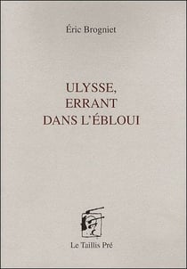 Ulysse - errant dans l'ébloui