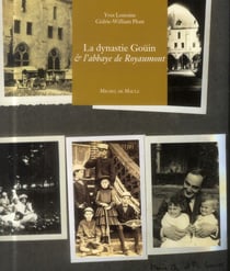 La dynastie Goüin & l'abbaye de Royaumont