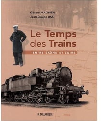 Le temps des trains - entre saône et loire