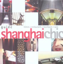 Guide shangai chic
