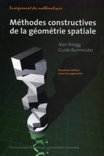 Méthodes constructives pour la géométrie spatiale (2e édition)