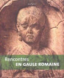 Rencontres en gaule romaine
