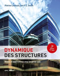 Dynamique des structures : bases et applications pour le génie civil (3e édition)