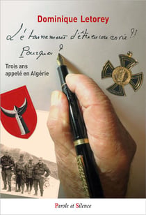 L'étonnement d'être encore en vie : trois ans appelé en algérie