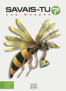 Savais-tu ? : les guêpes