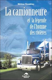 Camionneure et la legende
