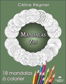 Mandalas zen - 18 mandalas à colorier