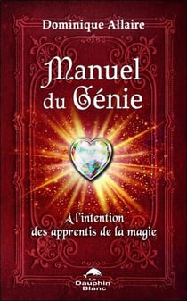 Manuel du génie - à l'intention des apprentis de la magie