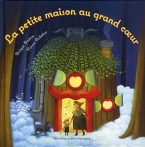 La petite  maison au grand coeur