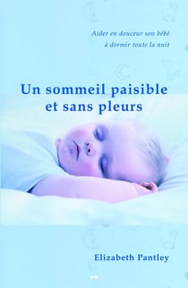 Un sommeil paisible et sans pleurs (édition 2005)