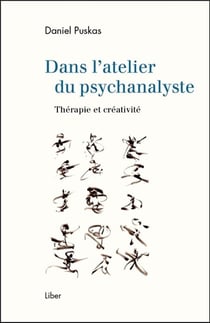 Dans l'atelier du psychanalyste - thérapie et créativité
