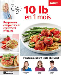 10 lb en moins Tome 2 : menu et exercices efficaces