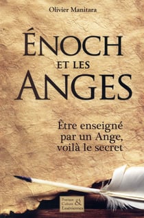 Enoch et les anges : être enseigné par un ange, voilà le secret