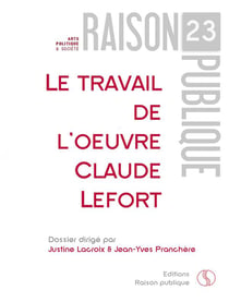 Le travail de l'oeuvre, claude lefort