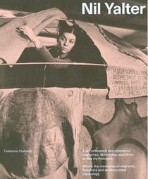 Nil Yalter - une oeuvre sociocritique à la confluence des mémoires et des mythologies