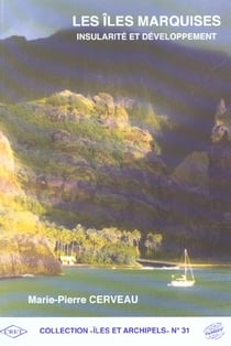 Les Îles Marquises : Insularité et développement