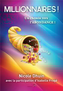 Millionnaires ! Un chemin vers l'abondance