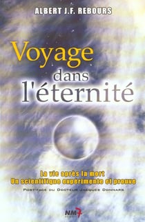 Voyage dans l'eternite - la vie apres la mort