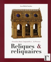 Reliques & reliquaires