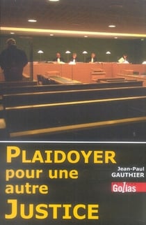 Plaidoyer pour une autre justice