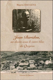 Jean Baridon, un destin sous le carré bleu du Queyras