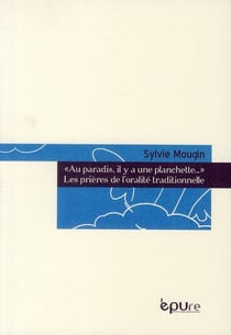 «au paradis, il y a une planchette...» - les prières de l'oralité traditionnelle