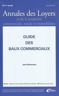Guide des baux commerciaux - annales des loyers et de la propriété commerciale, rurale et immobilière (édition 2010)
