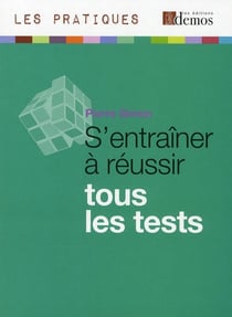 S'entraîner à réussir tous les tests