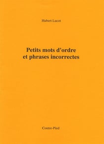 Petits mots d'ordre et phrases incorrectes